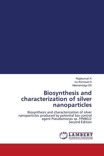 Produktbild: Biosynthesis and characterization of silver nanoparticles