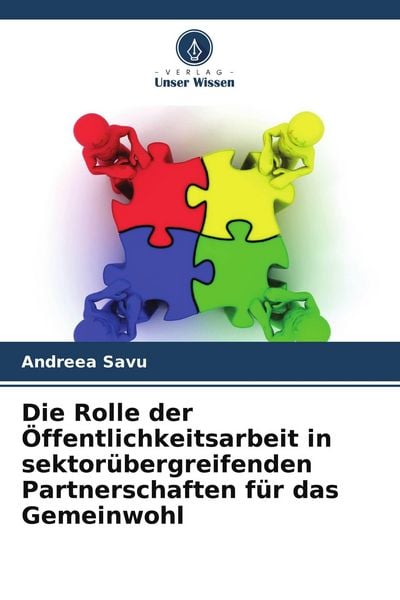 Produktbild: Die Rolle der &Ouml;ffentlichkeitsarbeit in sektor&uuml;bergreifenden Partnerschaften f&uuml;r das Gemeinwohl