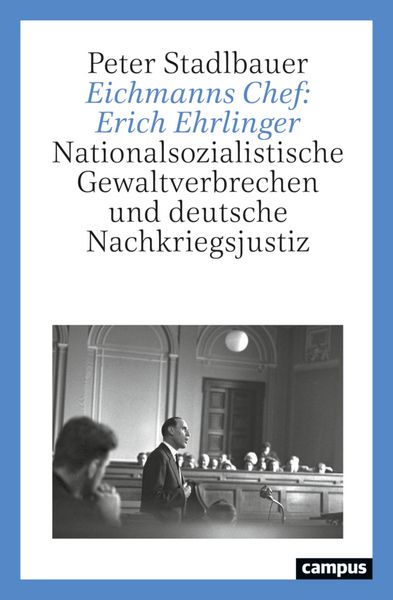 Produktbild: Eichmanns Chef: Erich Ehrlinger