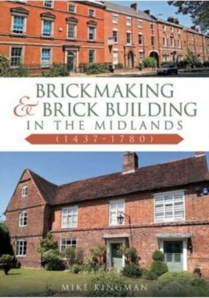 Produktbild: Brickmaking and Brick Building in The Midlands (1437-1780)