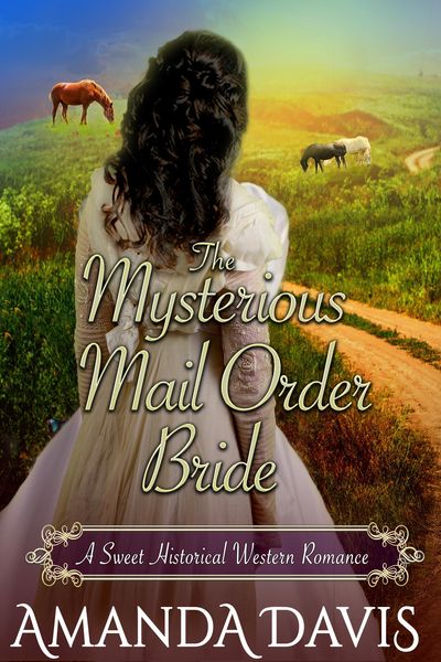 Produktbild: The Mysterious Mail Order Bride: Love-Inspired Sweet Historical Western Mail Order Bride Romance (Brides for the Chauncy Brothers, #1)