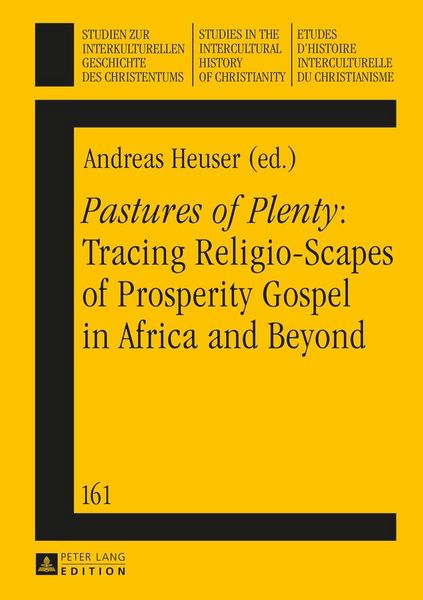 Produktbild: &laquo;Pastures of Plenty&raquo;: Tracing Religio-Scapes of Prosperity Gospel in Africa and Beyond