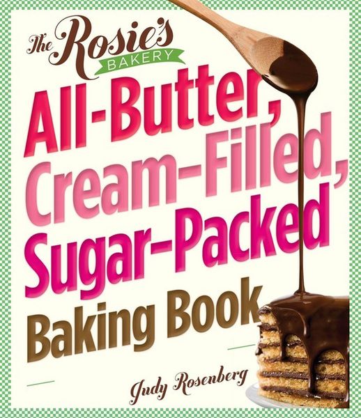 Produktbild: The Rosie's Bakery All-Butter, Cream-Filled, Sugar-Packed Baking Book