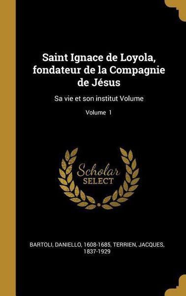 Produktbild: Saint Ignace de Loyola, fondateur de la Compagnie de J&eacute;sus