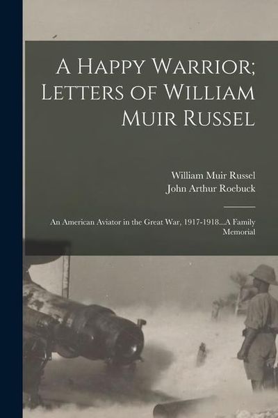 Produktbild: A Happy Warrior; Letters of William Muir Russel