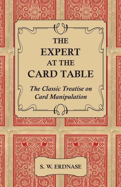 Produktbild: The Expert at the Card Table - The Classic Treatise on Card Manipulation