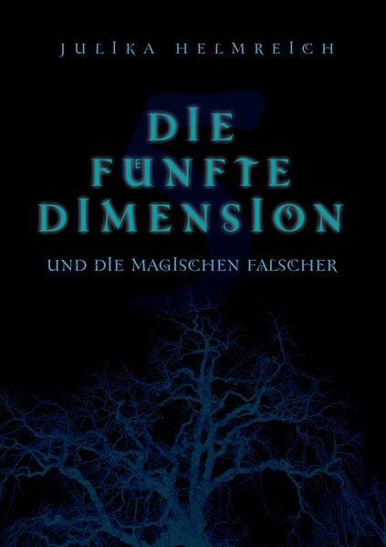 Produktbild: Die f&uuml;nfte Dimension und die magischen F&auml;lscher