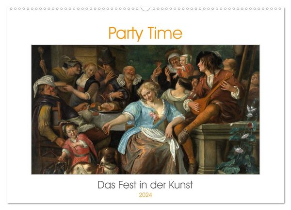 Party Time - Das Fest in der Kunst (Wandkalender 2024 DIN A2 quer), CALVENDO Monatskalender