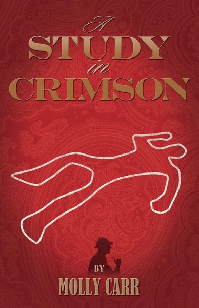 Produktbild: A Study in Crimson - The Further Adventures of Mrs. Watson and Mrs. St Clair Co-Founders of the Watson Fanshaw Detective Agency - With a Supporting