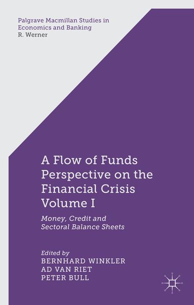 Produktbild: A Flow-of-Funds Perspective on the Financial Crisis Volume I