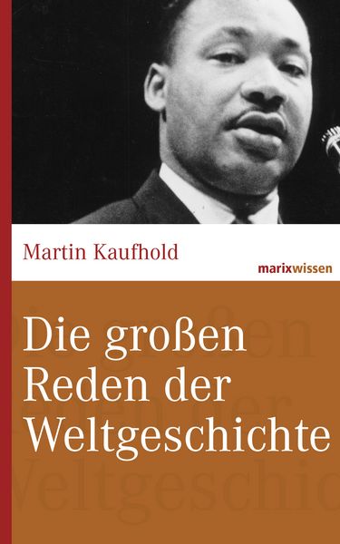 Produktbild: Die gro&szlig;en Reden der Weltgeschichte