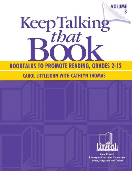 Produktbild: Keep Talking that Book! Booktalks to Promote Reading, Grades 2-12, Volume 3