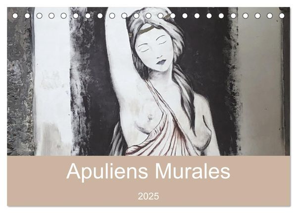 Apuliens Murales in Tarent (Tischkalender 2025 DIN A5 quer), CALVENDO Monatskalender