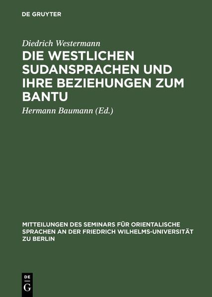 Produktbild: Die westlichen Sudansprachen und ihre Beziehungen zum Bantu