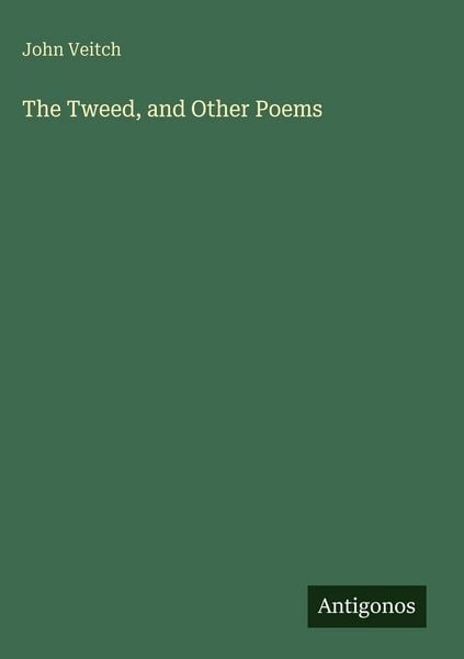 Produktbild: The Tweed, and Other Poems
