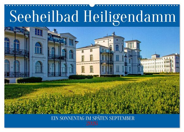 Seeheilbad Heiligendamm (Wandkalender 2026 DIN A2 quer), CALVENDO Monatskalender