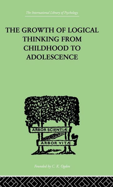 Produktbild: The Growth Of Logical Thinking From Childhood To Adolescence