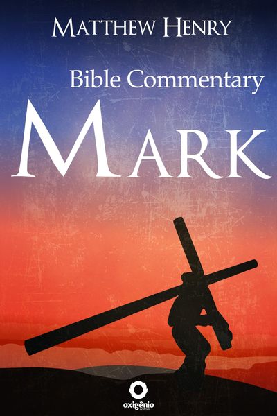 Produktbild: The Gospel of Mark - Complete Bible Commentary Verse by Verse