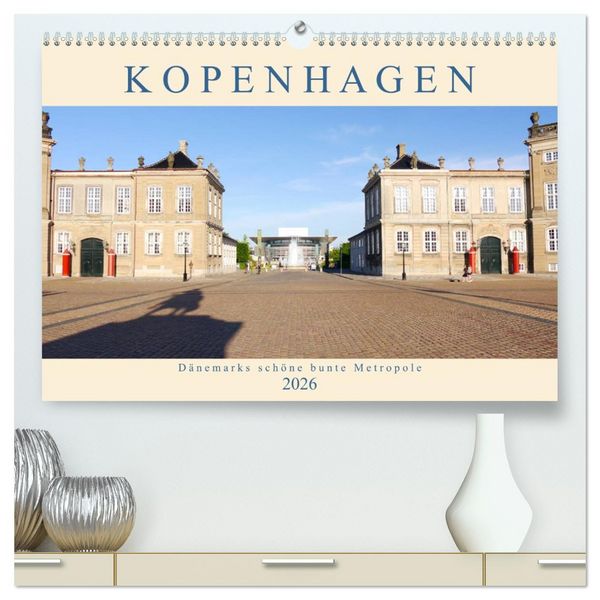 Produktbild: Kopenhagen. D&auml;nemarks sch&ouml;ne bunte Metropole (hochwertiger Premium Wandkalender 2026 DIN A2 quer), Kunstdruck in Hochglanz