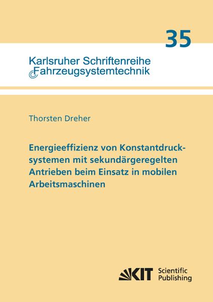 Produktbild: Energieeffizienz von Konstantdrucksystemen mit sekund&auml;rgeregelten Antrieben beim Einsatz in mobilen Arbeitsmaschinen