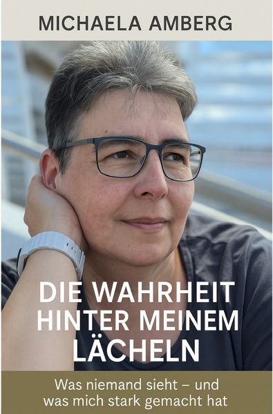 Produktbild: Die Wahrheit hinter meinem L&auml;cheln