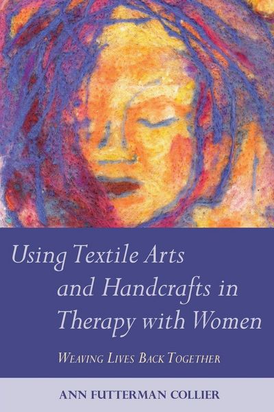 Produktbild: Using Textile Arts and Handcrafts in Therapy with Women