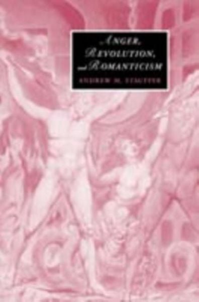 Produktbild: Anger, Revolution, and Romanticism