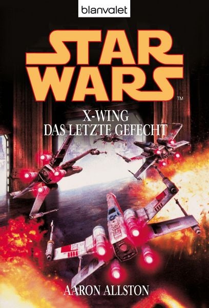Produktbild: Star Wars. X-Wing. Das letzte Gefecht