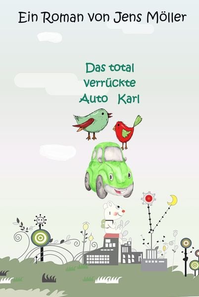 Produktbild: Das total verr&uuml;ckte Auto Karl
