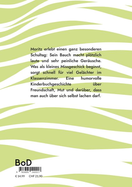 Produktbild: Moritz und der Furz, der fast eine Klasse lahmlegte