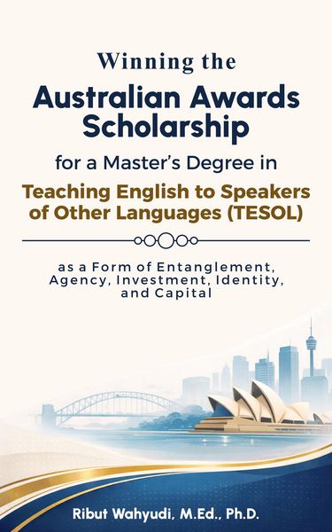 Produktbild: Winning the Australian Awards Scholarship for a Master's Degree in Teaching English to Speakers of Other Languages (TESOL) as a Form of Entanglement,