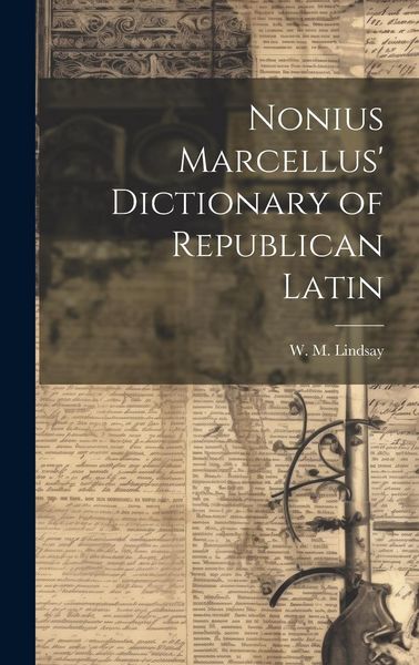 Produktbild: Nonius Marcellus' Dictionary of Republican Latin