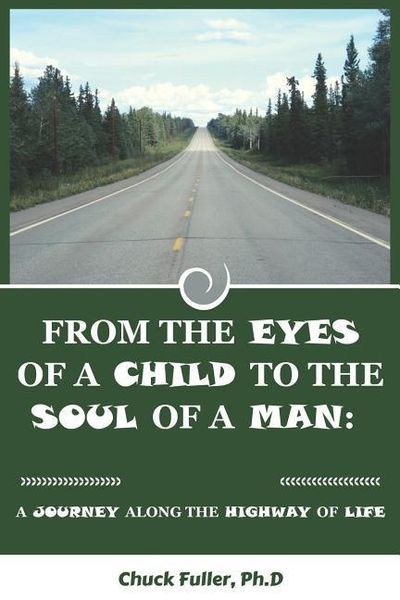 Produktbild: From the Eyes of a Child to the Soul of a Man: A Journey along the Highway of Life