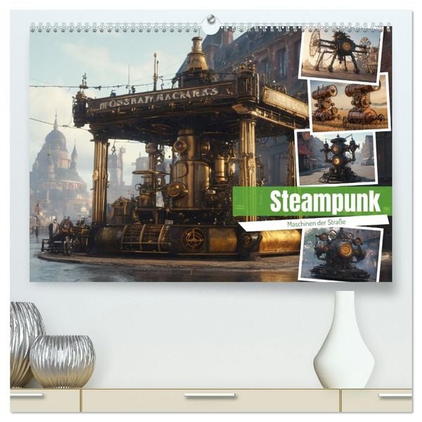 Produktbild: Steampunk Maschinen der Stra&szlig;e (hochwertiger Premium Wandkalender 2026 DIN A2 quer), Kunstdruck in Hochglanz