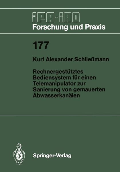 Produktbild: Rechnergest&uuml;tztes Bediensystem f&uuml;r einen Telemanipulator zur Sanierung von gemauerten Abwasserkan&auml;len