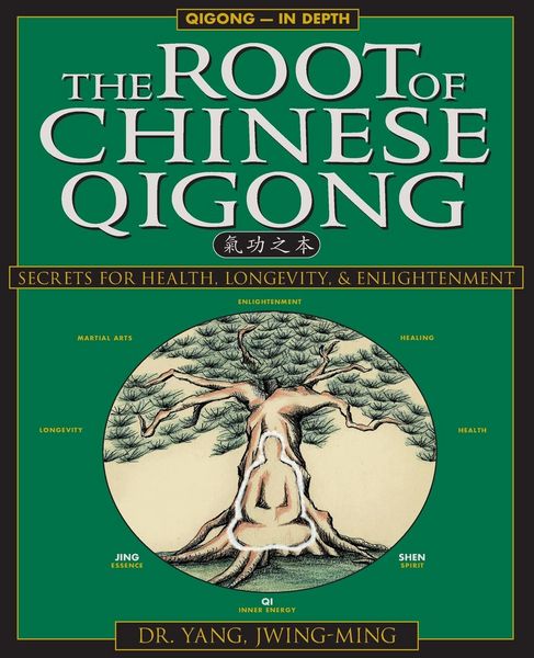 Produktbild: The Root of Chinese Qigong 2nd. Ed.