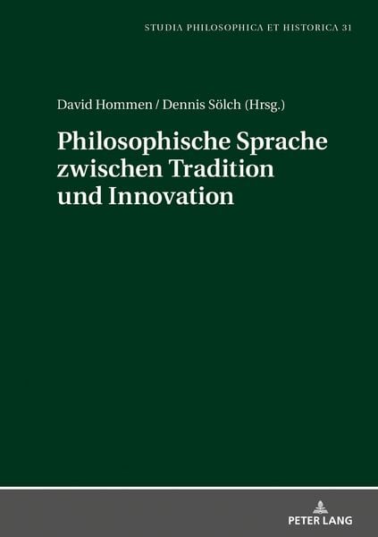Philosophische Sprache zwischen Tradition und Innovation, Gebundene Ausgabe von , Peter Lang GmbH, Internationaler Verlag der Wissenschaften,
