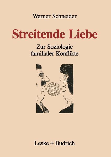 Streitende Liebe, Taschenbuch von Werner Schneider, VS Verlag für Sozialwissenschaften, 9783322959768