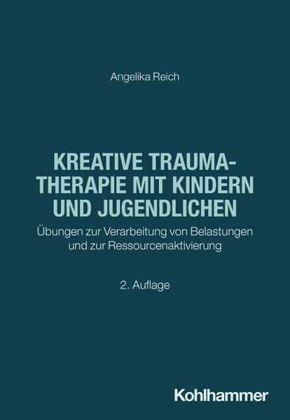 Produktbild: Kreative Traumatherapie mit Kindern und Jugendlichen