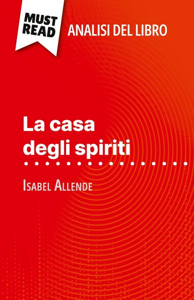 Produktbild: La casa degli spiriti di Isabel Allende (Analisi del libro)