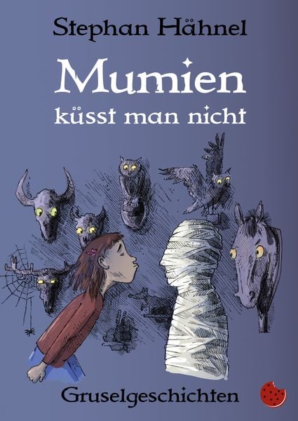 Produktbild: Mumien k&uuml;sst man nicht