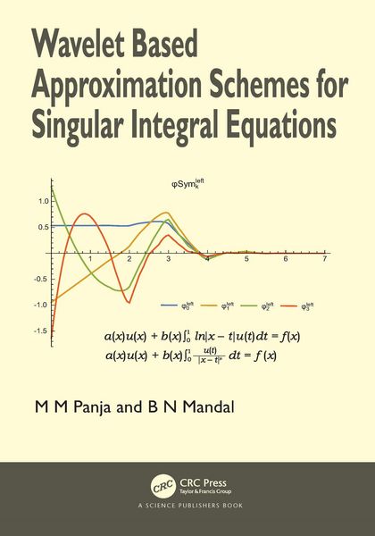 Produktbild: Wavelet Based Approximation Schemes for Singular Integral Equations