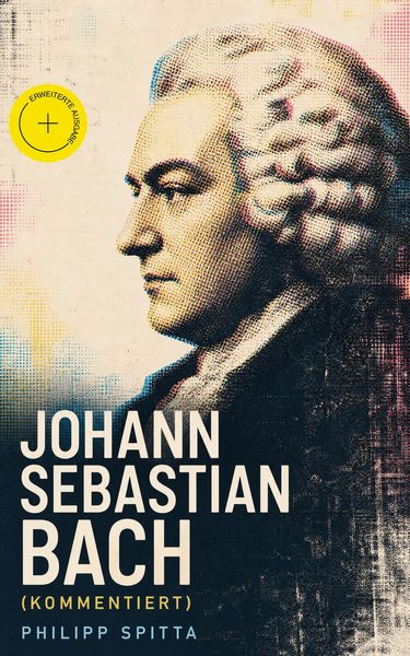 Produktbild: Johann Sebastian Bach (Kommentiert)