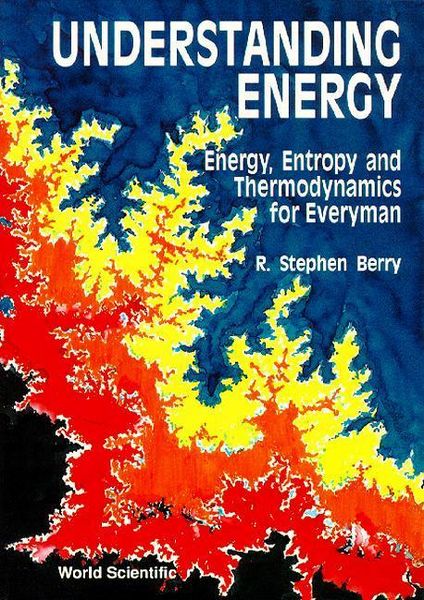Produktbild: Understanding Energy: Energy, Entropy and Thermodynamics for Everyman