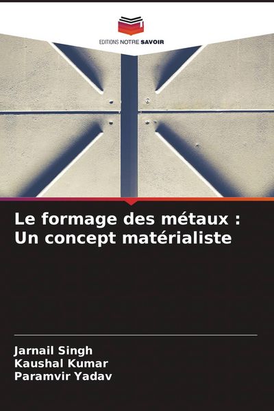 Produktbild: Le formage des m&eacute;taux : Un concept mat&eacute;rialiste