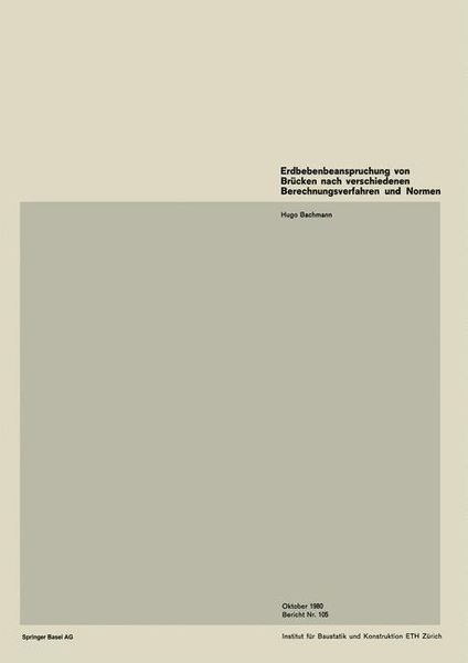 Erdbebenbeanspruchung von Brücken nach verschiedenen Berechnungsverfahren und Normen