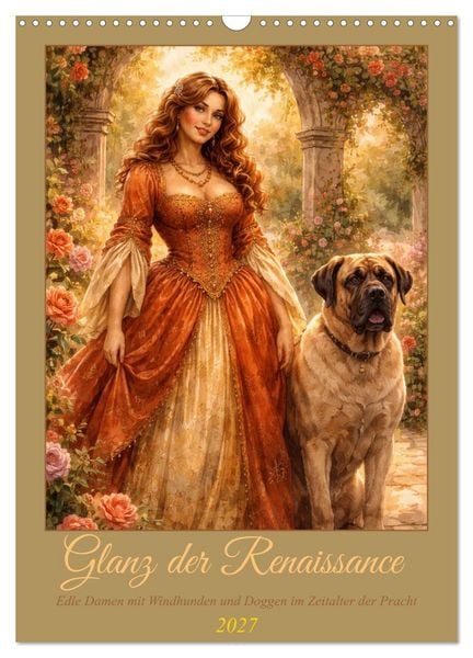 Produktbild: Glanz der Renaissance (Wandkalender 2027 DIN A3 hoch), CALVENDO Monatskalender