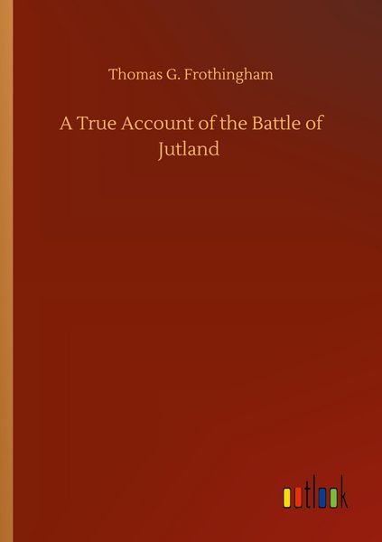 Produktbild: A True Account of the Battle of Jutland