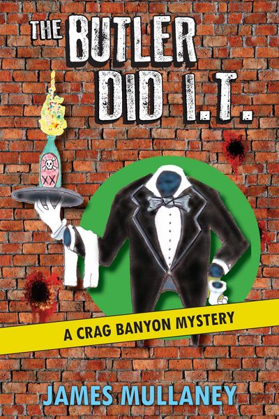 Produktbild: The Butler Did I.T.: A Crag Banyon Mystery (Crag Banyon Mysteries, #8)
