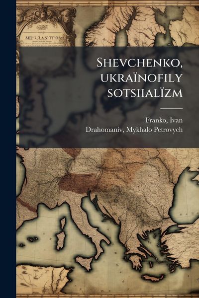 Produktbild: Shevchenko, ukra&iuml;nofily sotsiial&iuml;zm